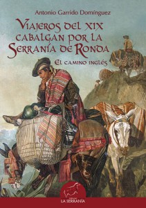 Portada: Viajeros del XIX cabalgan por la Serranía de Ronda. El camino inglés