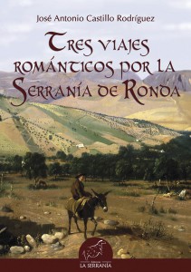 Portada: Tres viajes románticos por la Serranía de Ronda