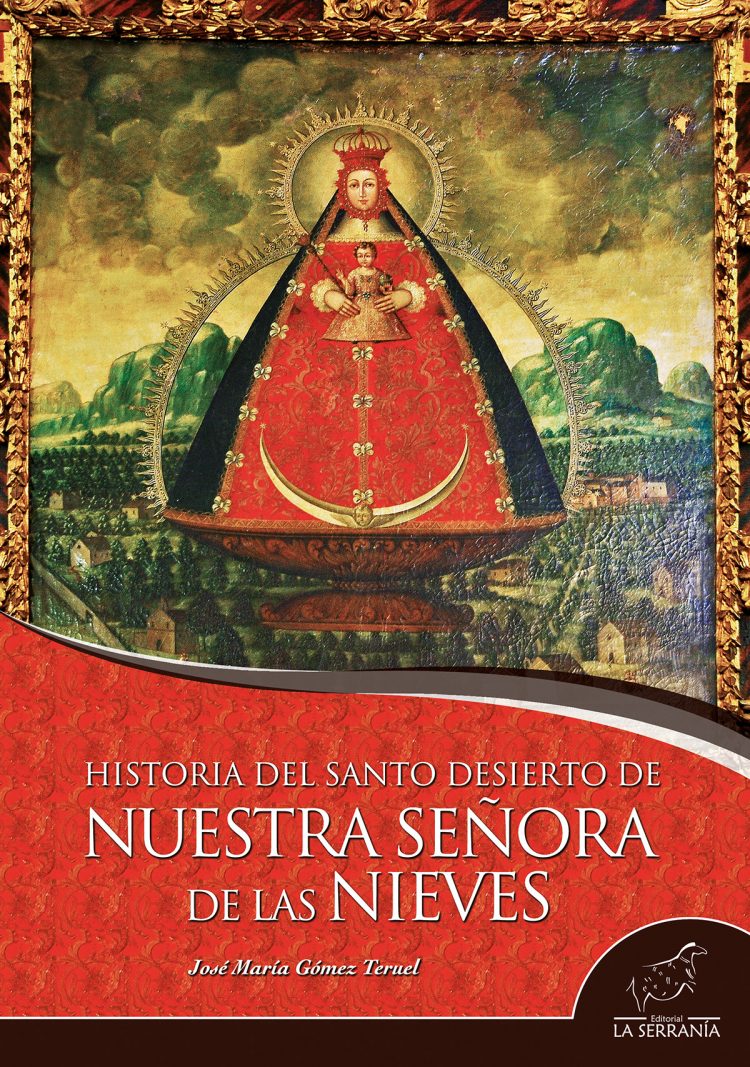 Portada de Historia del santo desierto de Nuestra Señora de las Nieves