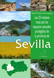 Las 25 mejores rutas por los espacios naturales protegidos de la provincia de Sevilla