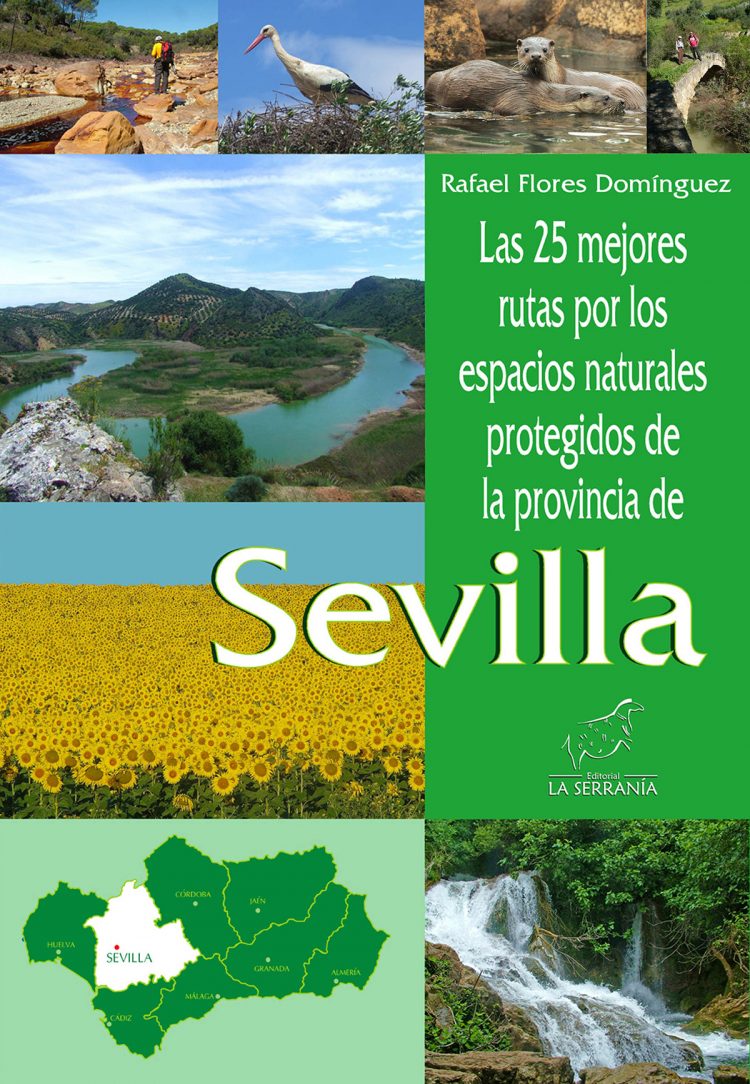 Portada de Las 25 mejores rutas por los espacios naturales protegidos de la provincia de Sevilla