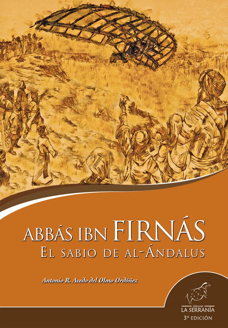 Portada de Abbás ibn Firnás. El sabio de al-Ándalus (3ª ed.)