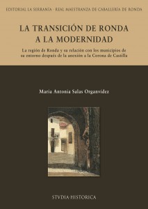 Portada: La transición de Ronda a la modernidad : La región de Ronda y su relación con los municipios de su entorno después de la anexión a la Corona de Castilla