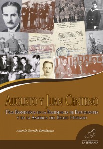 Portada: Augusto y Juan Centeno. Dos rondeños en la Residencia de Estudiantes y en la América del Exilio Hispano