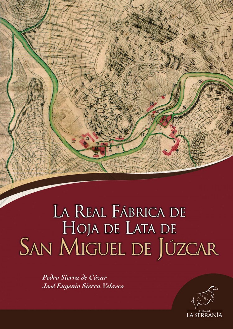 Portada de La Real Fábrica de Hoja de Lata de San Miguel de Júzcar