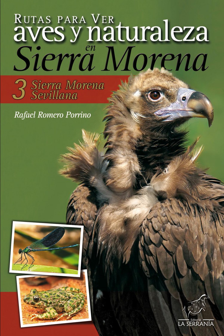 Portada de Rutas para ver aves y naturaleza en Sierra Morena. 3: Sierra Morena Sevillana