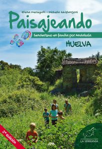 Paisajeando. Senderismo en familia por Andalucía. HUELVA (2ª ed.)    