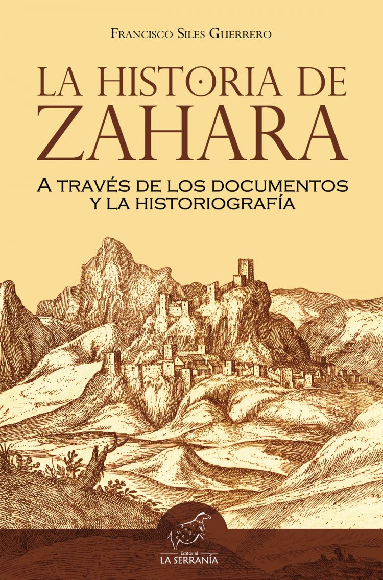 Portada de La Historia de Zahara a través de los documentos y la historiografía (2ª ed.)