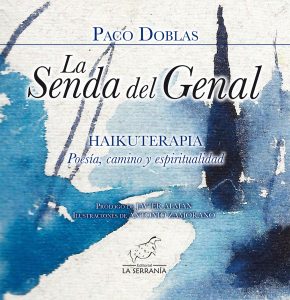 La Senda del Genal. Haikuterapia. Poesía, camino y espiritualidad