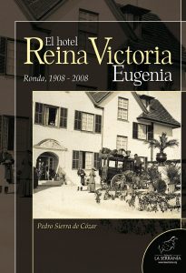Portada: El hotel Reina Victoria Eugenia (Ronda, 1908-2008)