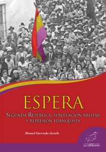 Portada: ESPERA. Segunda República, sublevación militar y represión franquista