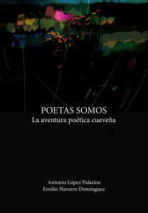 Poetas somos. La aventura poética cueveña