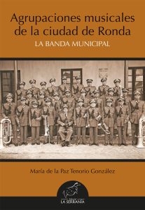 Portada: Agrupaciones musicales de la ciudad de Ronda. La banda municipal