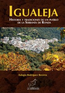 Portada: IGUALEJA. Historia y tradiciones de un pueblo de la Serranía de Ronda
