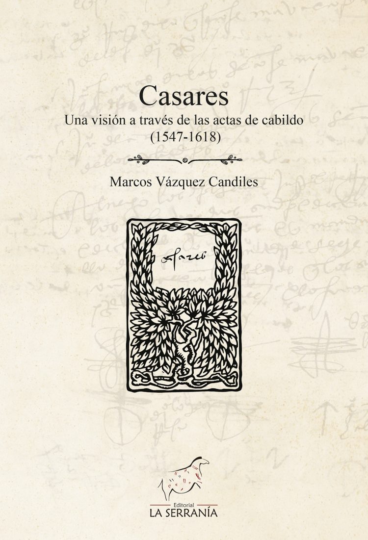 Portada de Casares. Una visión a través de las actas de cabildo (1547-1618)